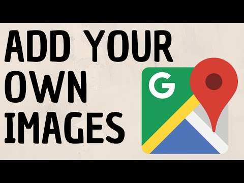 वीडियो: मानचित्र में फ़ोटो कैसे जोड़ें
