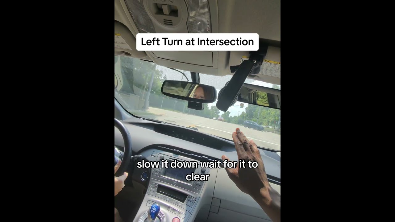 Left Turn At Intersection Leftturn Drivinglessons Newdriver Safedriving