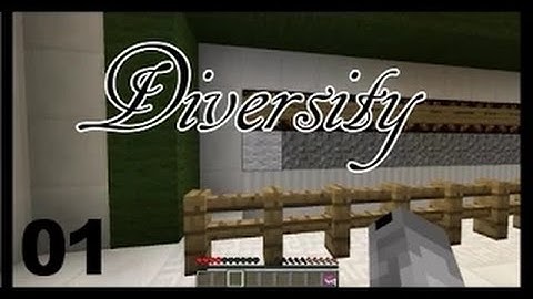 Minecraft - Diversity CTM Map Playthrough - Episode 1 (Titus POV)