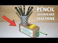 How to Make a PENCIL SHARPENER MACHINE with Container Using Cardboard for School