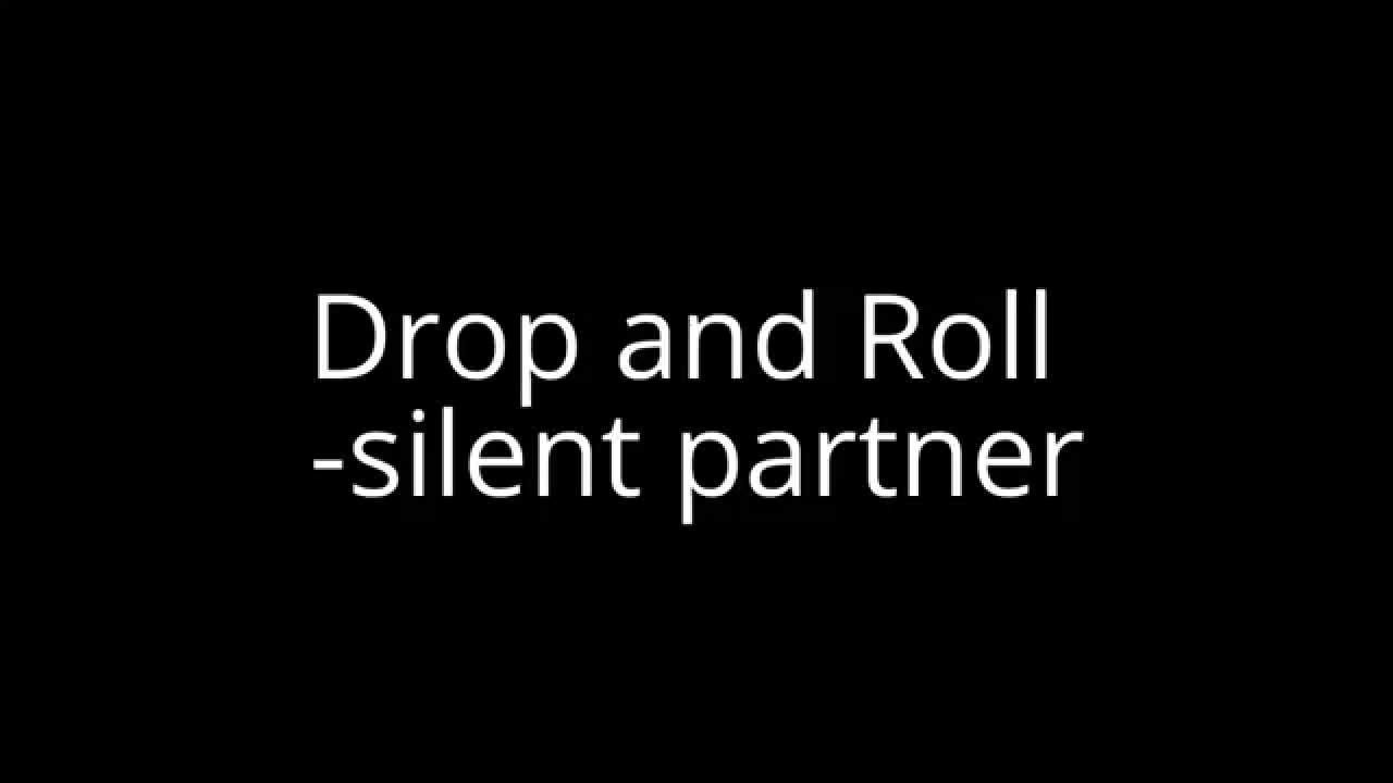 Drop And Roll - silent partner