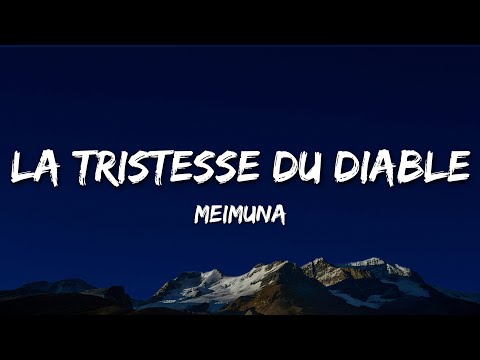 MEIMUNA - La tristesse du diable (Lyrics/Letra)