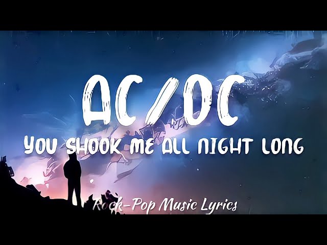 AC/DC - You Shook Me All Night Long (lyrics) class=