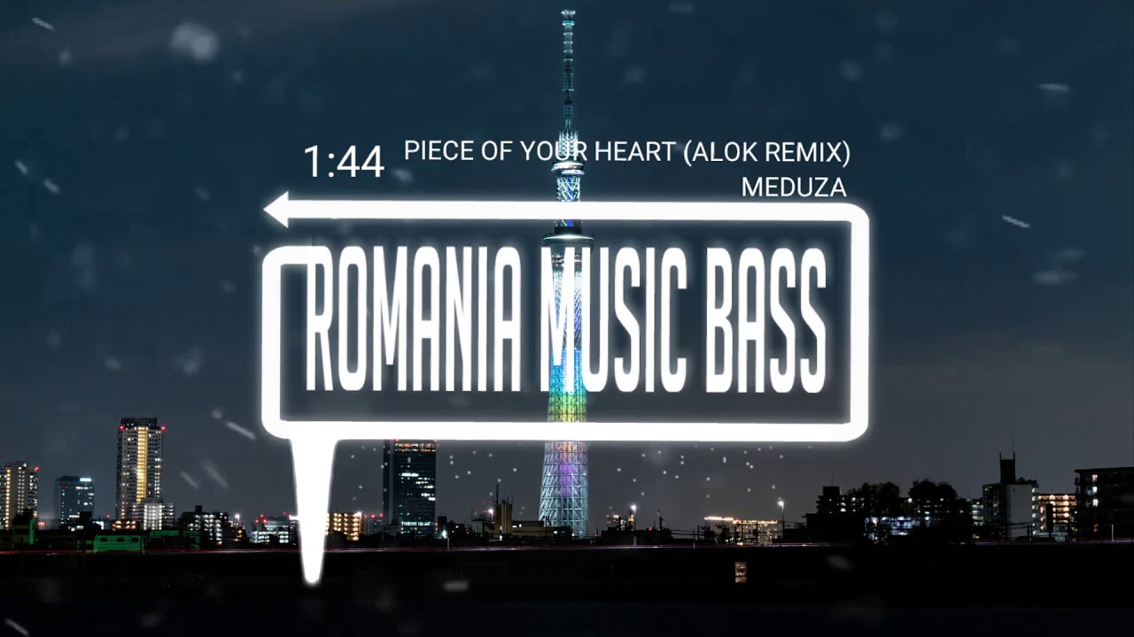 Meduza Piece Of Your Heart Alok Remix Bass Boosted Youtube