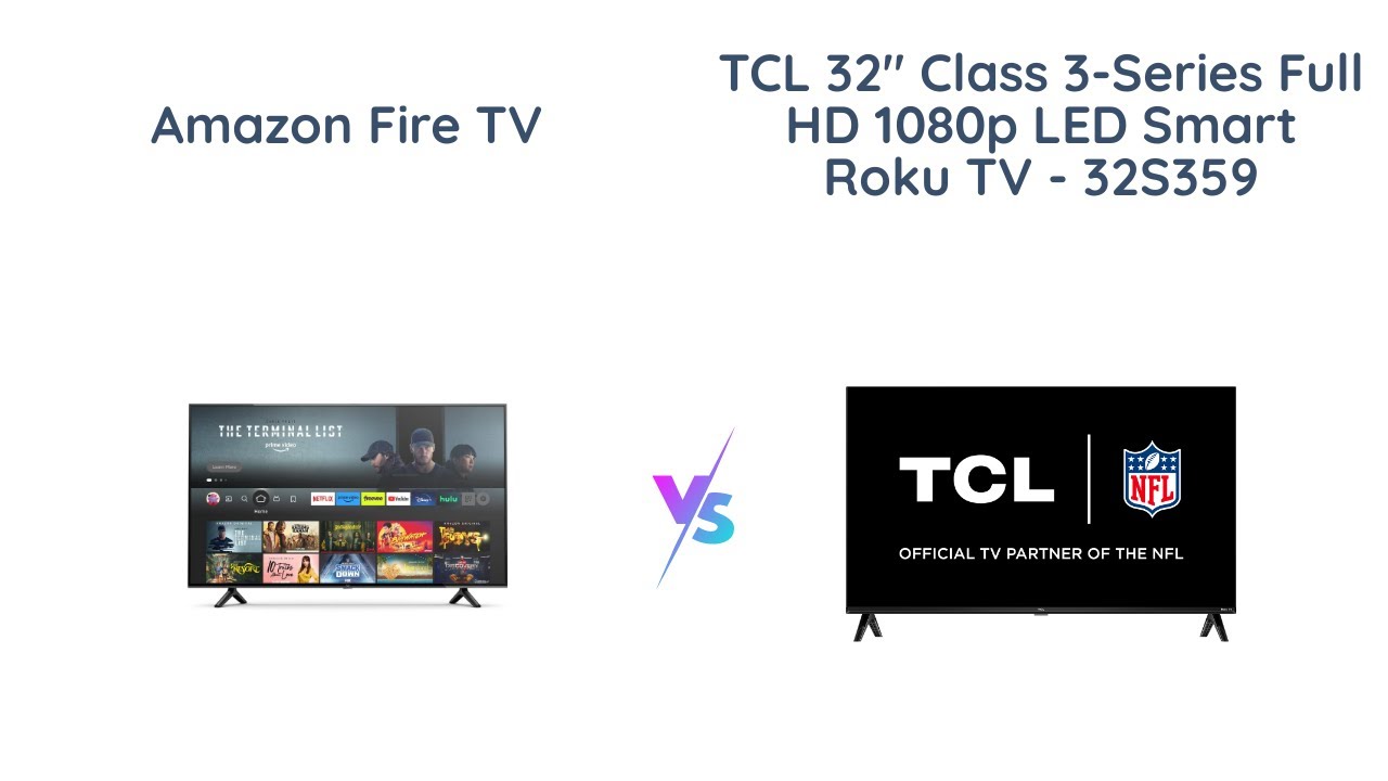 Amazon Fire TV vs TCL 32S359 Smart Roku TV - Which one to buy? - YouTube