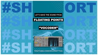Replicate Floating Points "Vocoder" Sound In 1 minute [Live 11] | Inspired By... #Shorts