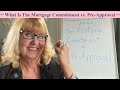 What is The Mortgage Commitment vs. The Pre-Approval