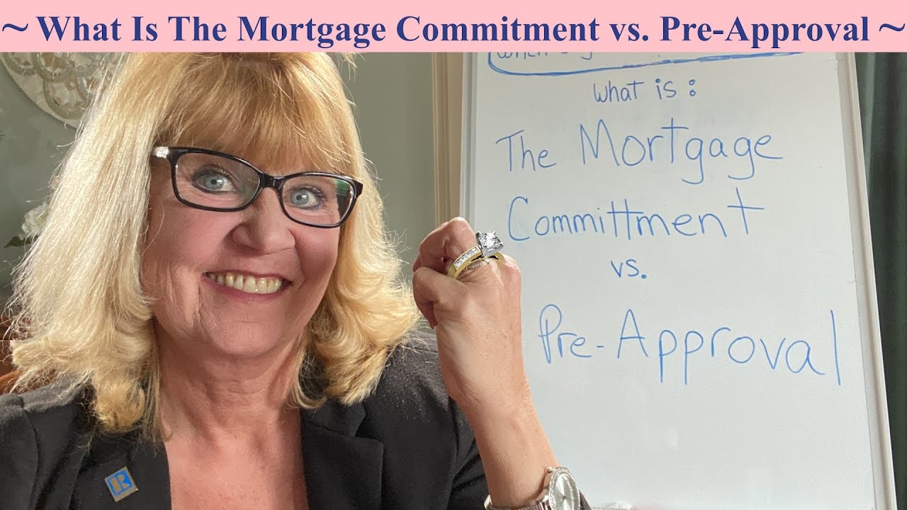 What is The Mortgage Commitment vs. The Pre-Approval