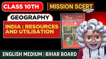 Class 10th Geography Chapter 1 | Resources and Utilisation | Matric English Medium  | Part 1 |