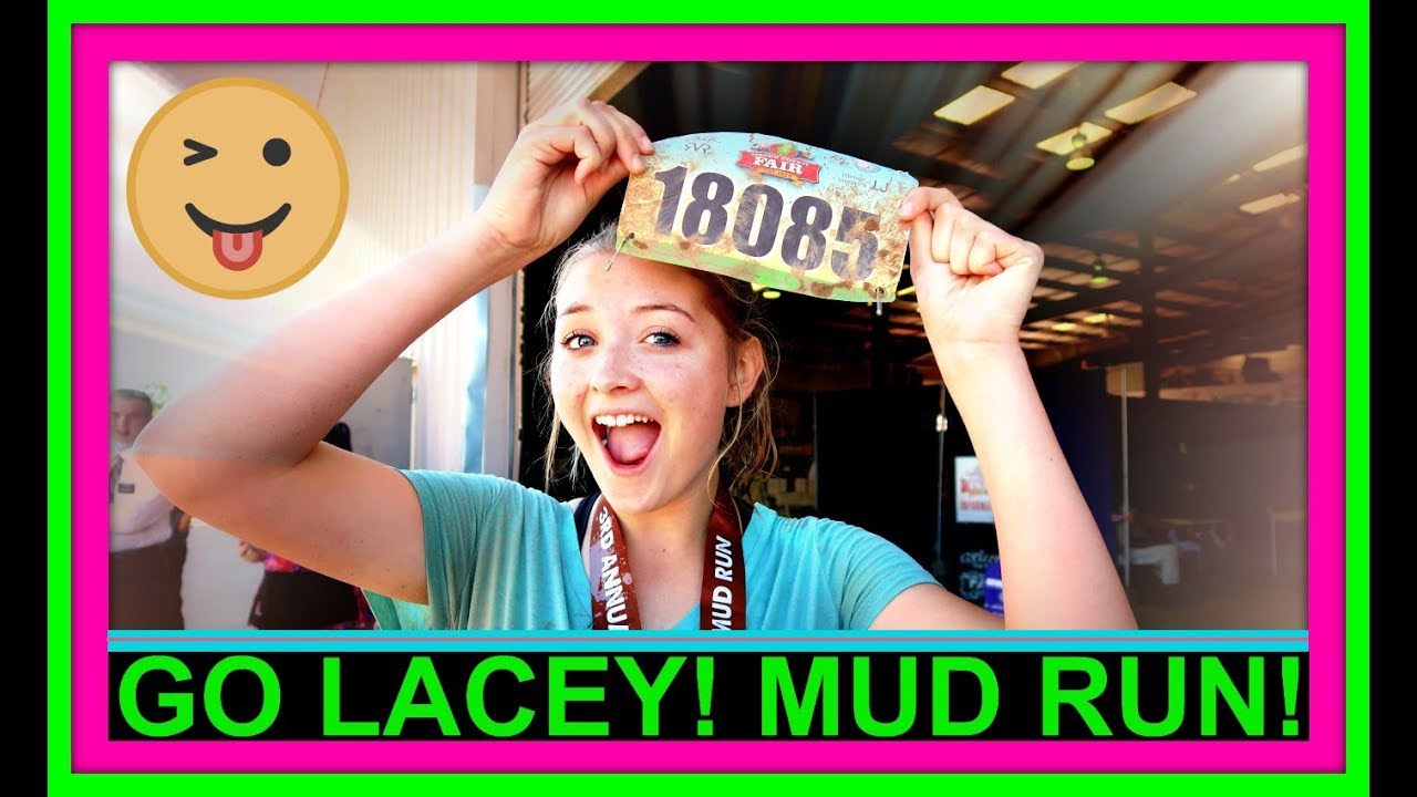 GO LACEY! | MUD RUN! | FUN AT THE FAIR!