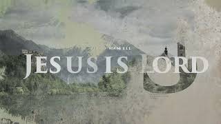 Video thumbnail of "Jesus Is Lord! Creation's Voice Proclaims It"