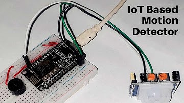 IoT Based Motion Detector