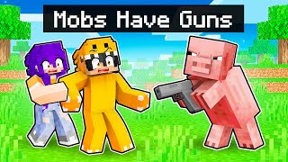 Minecraft, But MOBS Have GUNS!