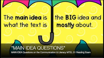 MTEL Communication and Literacy Skills (01) Reading Subtest ~ Main Idea Question #2 ~ GOhacademy.com