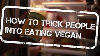 HOW TO TRICK PEOPLE INTO EATING VEGAN | 138 Carnivore-Approved Vegan Recipes | The Edgy Veg HOW TO TRICK PEOPLE INTO EATING VEGAN | 138 Carnivore-Approved Vegan Recipes | The Edgy Veg