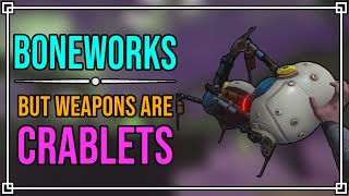 BONEWORKS Arena but only WEAPONS ARE CRABLETS
