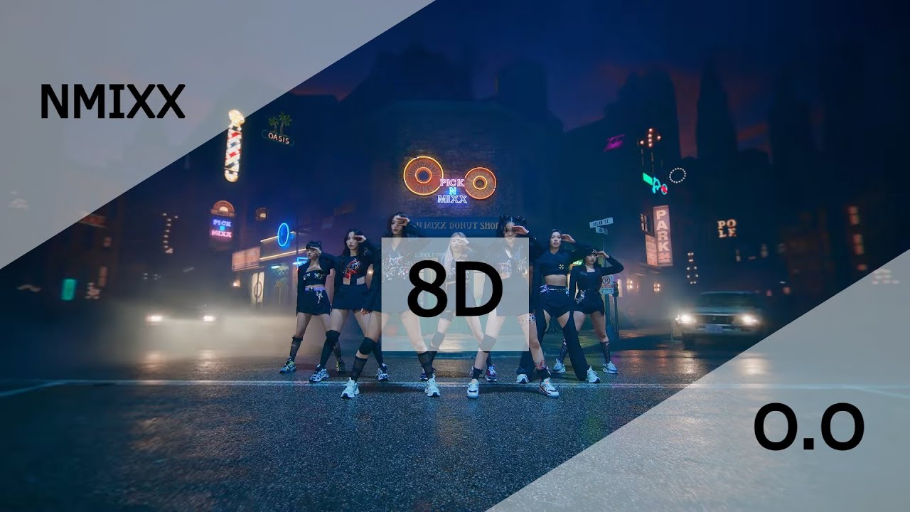 NMIXX - O.O (8D Audio | Use Headphones 🎧) (엔믹스)