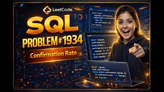 Leetcode 1934. Confirmation Rate | SQL | Easy Solution | SQL- series | Medium Question
