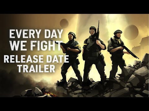 Every Day We Fight - Release Date Trailer | Turn-Based Tactical Roguelite