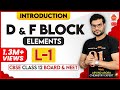 D & F Block (L-1) | Introduction of d Block Elements | 12th CBSE NEET JEE | Arvind Arora