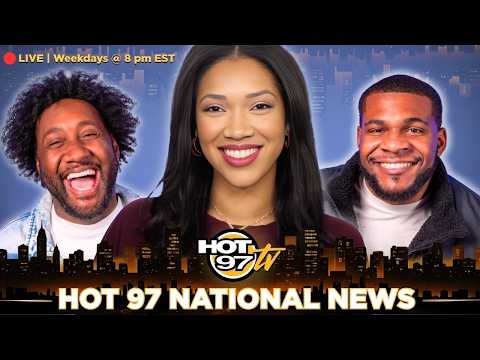 HOT 97 National News Live! 7/17/26
