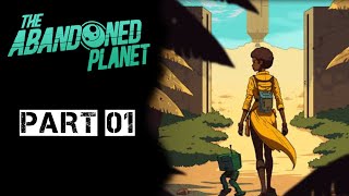 Gameplay The Abandoned Planet Episode 01 - Android Game