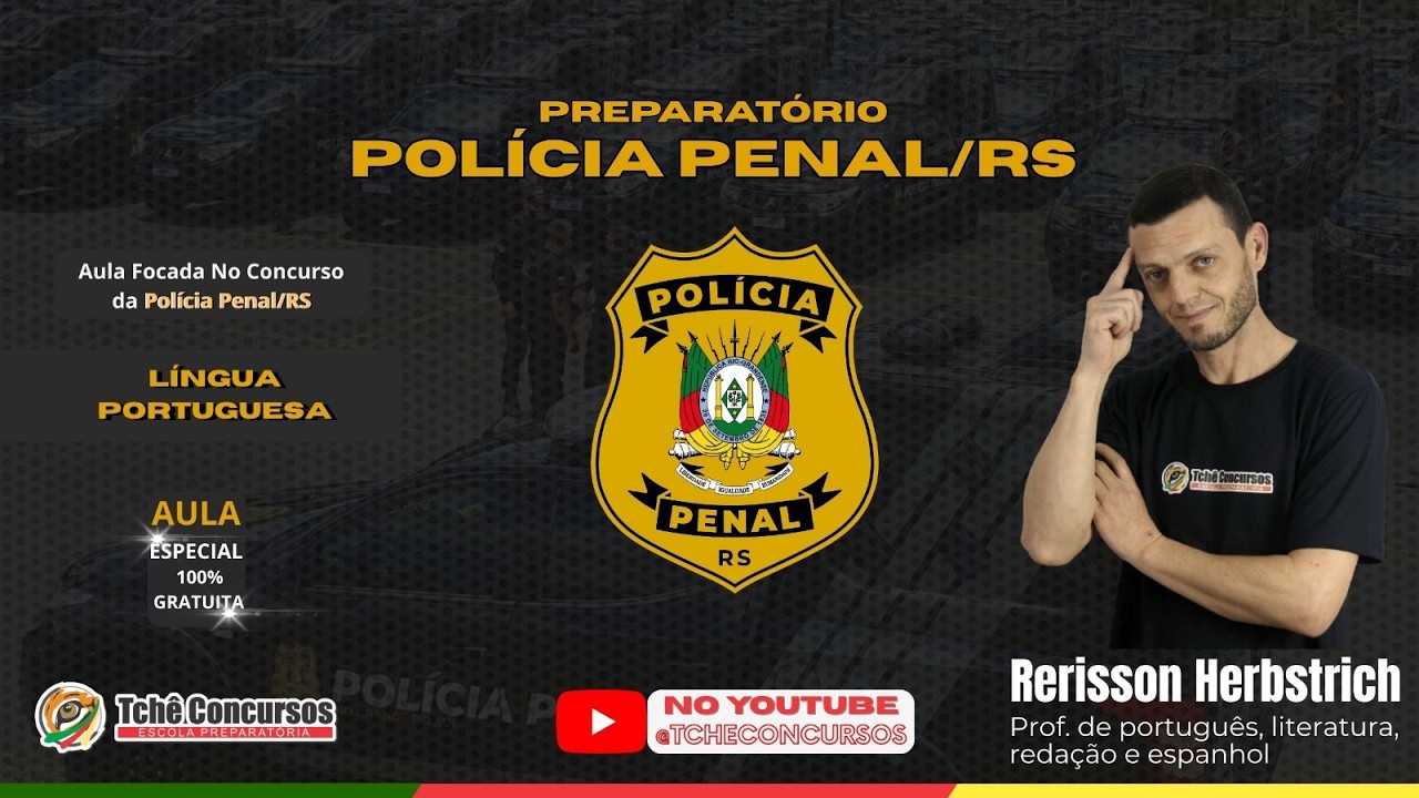 CONCURSO POLÍCIA PENAL - RS | DESBRAVANDO O PORTUGUÊS - AULÃO GRATUITO DO TCHÊ CONCURSOS