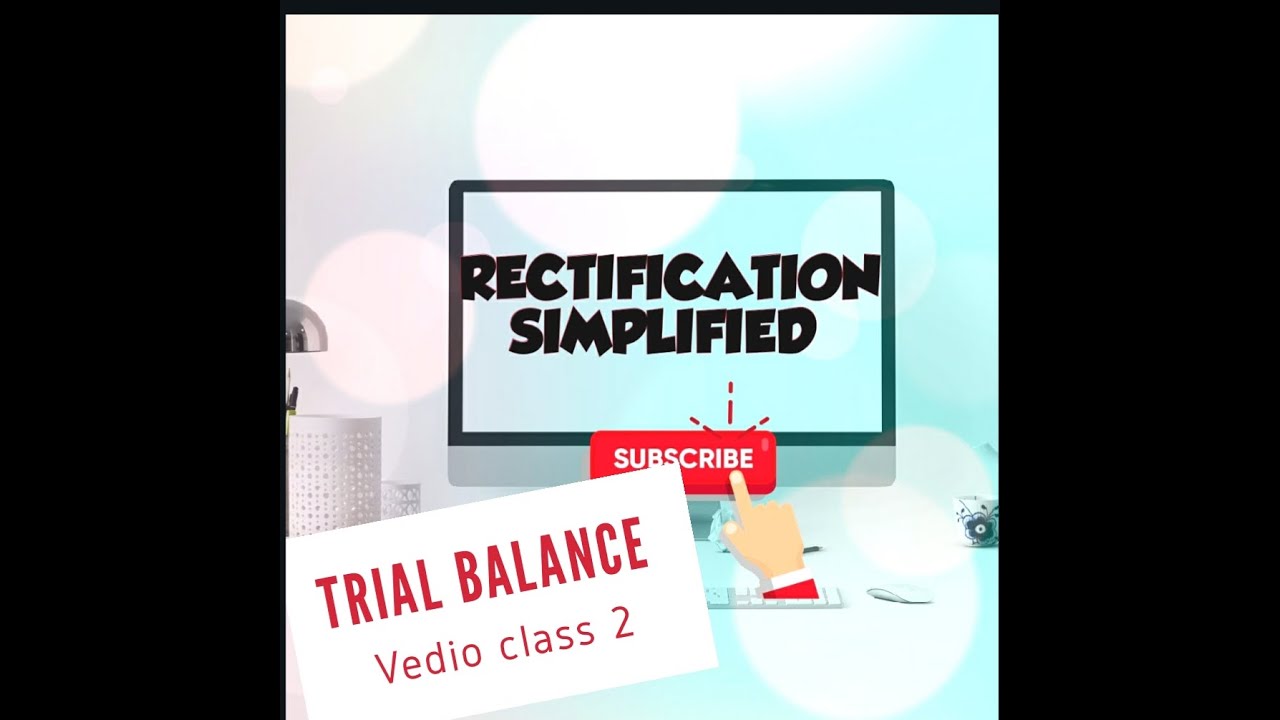 ACCOUNTING- Rectification Errors ACCOUNTING- Rectification Errors