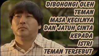 REVIEW FILM - FILM KOREA DITIPU TEMAN DAN JATUH CINTA KEPADA ISTRI TEMAN TERSEBUT