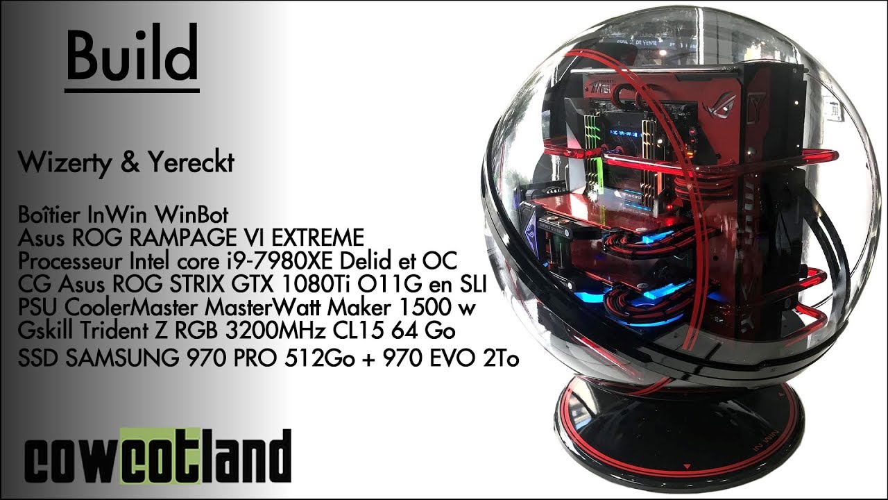 [Cowcot TV] BUILD IN WIN WIN BOT Wizerty et Yereckt, Full ASUS ROG ...