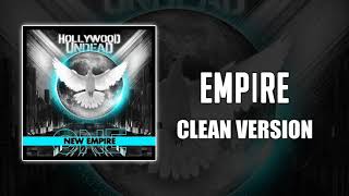 Hollywood Undead - Empire clean version