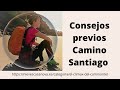 Entrenamientos y consejos previos Camino de Santiago