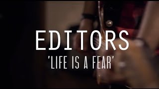 Editors - Life Is A Fear (Last.fm Lightship95 Series) chords