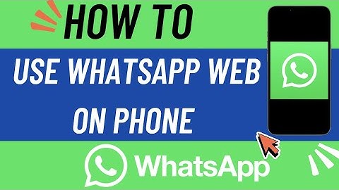 How to Use WhatsApp Web using Your Android phone