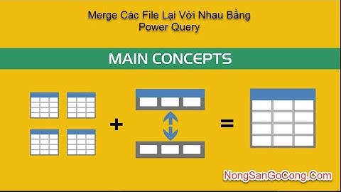 #5. Merge Các File Lại Với Nhau Bằng Power Query | #VănPhòng