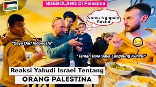 Reaksi Orang Israel Bertemu Kami & Opini Nya Tentang Orang Palestina Ep6