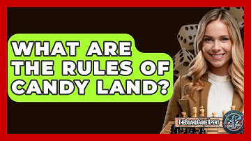What Are The Rules Of Candy Land? - The Board Game Xpert