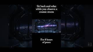 Cosmic Storm Observation Deck Ambience for Sleep & Study #ambience #relax