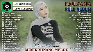 Takicuah Tagak ~ Lagu Minang Terbaru 2023 ~ Kumpulan Lagu Minang Terbaik dan Terpopuler ~ Fauzana
