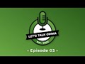 Let's Talk OMMA: Episode 3