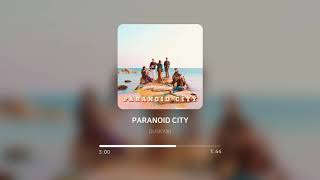 DUSKY80 - PARANOID CITY
