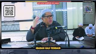 TAZKIRAH : Pahala Ibadah Haji Paling Sempurna - Ustaz Shamsuri Ahmad