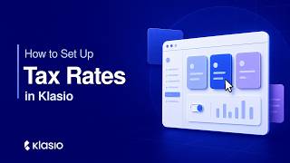 How to Set Up Tax Rates in Klasio | Configure VAT, Sales Tax & Checkout Tax Settings