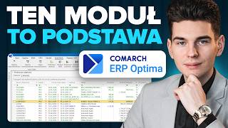 Ten moduł w Comarch ERP Optima jest obowiązkowy!