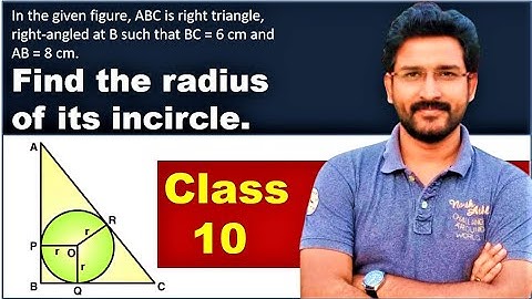 ABC is right triangle right-angled at B such that BC = 6 cm, AB = 8 cm. Find radius of its incircle.
