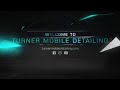Welcome To Turner Mobile Detailing!