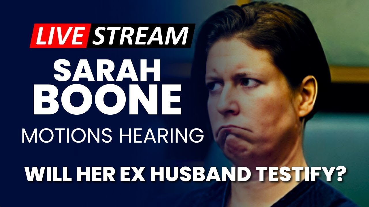 Sarah Boone Trial LIVE Motions Hearing - YouTube