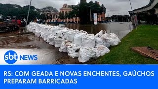 AO VIVO PODER EXPRESSO|  Chuvas no RS: com geada e novas enchentes, gaúchos preparam barricadas