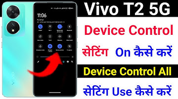 Vivo T2 Device Control Setting On Kaise Kare । Vivo T2 Device Control Use Kaise Kare