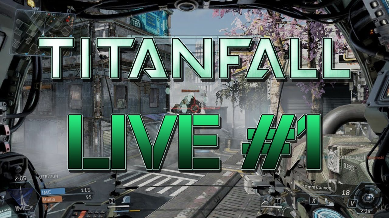 TITANFALL LIVE #1 w/ ll_eNiGmA_ll - STANDBY FOR TITANFALL